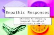 Empathic Responses DR/Fatma Al-thoubaity Surgical Consultant Assisstant Professor.