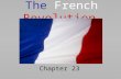 The French Revolution Chapter 23. “Ancien Regime” Old social order in France = Three Estates 1 st Estate 2 nd Estate 3 rd Estate.