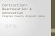 Contraction/Deannexation & Annexation Flagler County Airport Area City Council June 17, 2014.