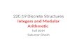 22C:19 Discrete Structures Integers and Modular Arithmetic Fall 2014 Sukumar Ghosh.