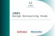 2005 Design Outsourcing Study. Design Outsourcing Study 2  Web survey:  Fieldwork dates  December 15 th - December 31 st, 2005  303 usable responses.