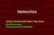 Meteorites AS3141 Benda Kecil dalam Tata Surya Budi Dermawan Prodi Astronomi 2006/2007.