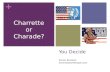 + You Decide Karen Bracken americadontforget.com Charrette or Charade?