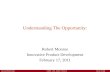 Carnegie Mellon Qatar ©2006 - 2011 Robert T. Monroe Course 70-446 Understanding The Opportunity: Robert Monroe Innovative Product Development February.