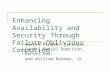 Enhancing Availability and Security Through Failure-Oblivious Computing Martin Rinard, Cristian Cadar, Daniel Dumitran, Daniel Roy, and William Beebee,