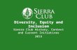 Diversity, Equity and Inclusion Sierra Club History, Context and Current Initiatives 2015.