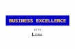 BUSINESS EXCELLENCE WITH L EAN. MICHAEL ORAN2 VALUE to SHAREHOLDERS and VALUE to CUSTOMERS WITH L EAN B USINESS E XCELLENCE.