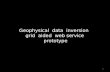 Geophysical data inversion grid aided web service prototype 1.