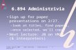 6.894, Spring 2001 - OODL Overview - Greg Sullivan - February 8 1 6.894 Administrivia Sign up for paper presentations on 2/27. –look at titles, find papers,
