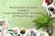 Horticulture Science Lesson 57 Understanding the Principles of Floral Design.