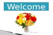 Welcome. English For Today Class- Three Time – 40 Minutes.