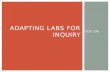 EDS 198 ADAPTING LABS FOR INQUIRY.  Lab Review and Analysis of Results  Adapting Lab for Inquiry  Protein Purification Lab Background AGENDA.