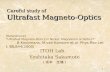 1 Careful study of Ultrafast Magneto-Optics ITOH Lab. Yoshitaka Sakamoto ( 坂本 圭隆 ) [Referenece] “Ultrafast Magneto-Optics in Nickel: Magnetism or Optics?”