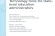 Technology tools for state-level education administrators Jamie Kasper Fine Arts and Humanities Advisor Pennsylvania Department of Education (717) 525-5058.