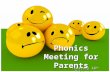 Thursday 14 th February Phonics Meeting for Parents.