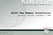 NATIONAL STATES GEOGRAPHIC INFORMATION COUNCIL 2105 Laurel Bush Rd. Suite 200 Bel Air, MD 21015 443-640-1075  NSGIC New Member Orientation.