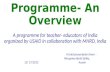 In-STEP Programme- An Overview A programme for teacher- educators of India organized by USAID in collaboration with MHRD, India A brief presentation from.