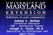 Sudeep A. Mathew Extension Educator UME - Dorchester County Joseph A. Fiola, Ph.D. Specialist in Viticulture and Small Fruit University of Maryland Extension.