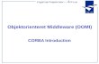 Objektorienteret Middleware (OOMI) CORBA Introduction.