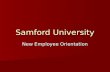 Samford University New Employee Orientation. ETHICSPOINT Phone and Internet-based reporting system Phone and Internet-based reporting system Used to report.