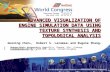 ADVANCED VISUALIZATION OF ENGINE SIMULATION DATA USING TEXTURE SYNTHESIS AND TOPOLOGICAL ANALYSIS Guoning Chen 1, Robert S. Laramee 2 and Eugene Zhang.