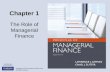 Copyright © 2012 Pearson Prentice Hall. All rights reserved. Chapter 1 The Role of Managerial Finance.