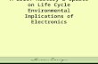 A Brief History & Update on Life Cycle Environmental Implications of Electronics.