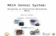 MAIA Sensor System: Designing an Intensified Photodiode Mount Keizo Gates Akamai Internship.