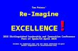 Tom Peters’ Re-Imagine EXCELLENCE ! 2015 Distinguished Leadership and Innovation Conference Port of Spain/13 April 2015 (Slides at tompeters.com; and our.