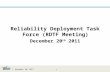 1 Reliability Deployment Task Force (RDTF Meeting) December 20 th 2011 December 20, 2011.