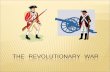 The Revolutionary War was a war fought between the English and the colonies.
