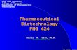 ©1999 Timothy G. Standish Pharmaceutical Biotechnology PHG 424 Mounir M. Salem, Ph.D. mounirmsalem@yahoo.com King Saud University College of Pharmacy Departments.