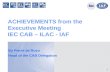 1 ACHIEVEMENTS from the Executive Meeting IEC CAB – ILAC - IAF By Pierre de Ruvo Head of the CAB Delegation.