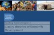 © Natalya Brown 2008 ECON 3066 Economic Development Classic Theories of Economic Development Reading: Todaro Chapter 3 1.