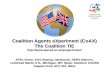 Coalition Agents eXperiment (CoAX) The Coalition TIE  AFRL Rome, AIAI, Boeing, Dartmouth, DERA Malvern, Lockheed.