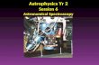 Astrophysics Yr 2 Session 6 Astronomical Spectroscopy.