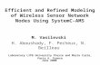 Efficient and Refined Modeling of Wireless Sensor Network Nodes Using SystemC-AMS M. Vasilevski H. Aboushady, F. Pecheux, N. Beilleau Laboratory LIP6 University.