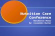 Nutrition Care Conference Manchester Manor By: Cassondra Hunter.