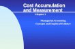 Cost Accumulation and Measurement Chapter 3 Managerial Accounting Concepts and Empirical Evidence.