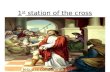 1 st station of the cross Jesus is condemned to death.