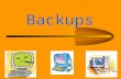 Backups. What is a backup. A backup is when someone copies some data (like you may copy and paste your schoolwork!) and sends it to another workstation.