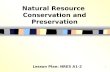 1 Natural Resource Conservation and Preservation Lesson Plan: NRES A1-2.