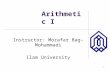 1 Arithmetic I Instructor: Mozafar Bag-Mohammadi Ilam University.