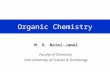 Organic Chemistry M. R. Naimi-Jamal Faculty of Chemistry Iran University of Science & Technology.