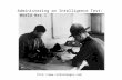 Http://www.corbisimages.com/ Administering an Intelligence Test: World War 1.