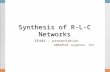 Synthesis of R-L-C Networks EE484 – presentation 20040539 Janghoon, Cho.
