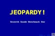 Template by Modified by Bill Arcuri, WCSD Chad Vance, CCISD Click Once to Begin JEOPARDY! Seventh Grade Benchmark One.