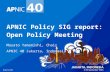 APNIC Policy SIG report: Open Policy Meeting Masato Yamanishi, Chair APNIC 40 Jakarta, Indonesia.