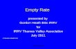 Gordon Heath Ltd1 Empty Rate presented by Gordon Heath BSc IRRV for IRRV Thames Valley Association July 2011 © Gordon Heath Ltd.