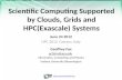 Https://portal.futuregrid.org Scientific Computing Supported by Clouds, Grids and HPC(Exascale) Systems June 24 2012 HPC 2012 Cetraro, Italy Geoffrey Fox.